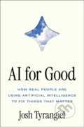 Kniha: AI for Good (Josh Tyrangiel). Simon & Schuster, 2026