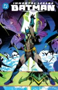 Kniha: Immortal Legend Batman (Kyle Higgins a Mat Groom). DC Comics, 2026