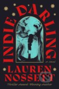 Kniha: Indie Darling (Lauren Nossett). Flatiron Books, 2026