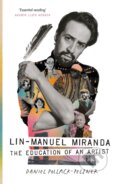 Kniha: Lin-Manuel Miranda (Daniel Pollack-Pelzner). Atlantic Books, 2026