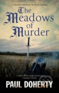 Kniha: The Meadows of Murder (Paul Doherty). Severn House, 2026