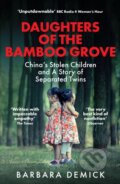Kniha: Daughters of the Bamboo Grove (Barbara Demick). Granta Books, 2026