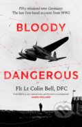 Kniha: Bloody Dangerous (Colin Bell). Abacus, 2026