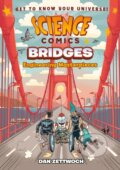 Kniha: Science Comics: Bridges (Dan Zettwoch). First Second, 2022