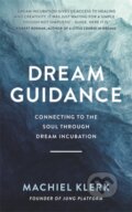 Kniha: Dream Guidance (Machiel Klerk). Hay House, 2022