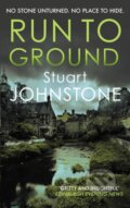 Kniha: Run to Ground (Stuart Johnstone). Allison & Busby, 2022