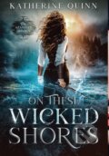 Kniha: On These Wicked Shores, 2022