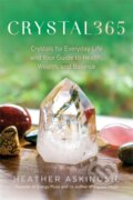 Kniha: CRYSTAL365 (Heather Askinosie a Timmi Jandro). Hay House, 2022