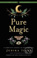 Kniha: Pure Magic (Judika Illes). , 2022