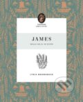 Kniha: James – Walking in Wisdom (Brownback Lydia). Crossway Books, 2022