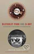 Kniha: Bletchley Park and D–Day (David Kenyon). Yale University Press, 2022