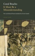 Kniha: It Must Be a Misunderstanding (Coral Bracho). Carcanet, 2022