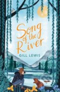 Kniha: SONG OF RIVER (Gill Lewis). Barrington, 2022