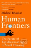 Kniha: Human Frontiers (Michael Bhaskar). Little, Brown, 2022