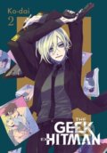 Kniha: The Geek Ex-Hitman, Vol. 2 (Erin Hickman, Ko-dai Ko-dai a Giuseppe di Martino). Yen Press, 2022