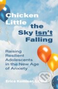 Kniha: Chicken Little the Sky Isn't Falling (Erica Komisar). , 2022