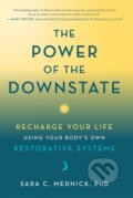 Kniha: The Power of the Downstate (Sara a PhD Mednick). Hay House, 2022