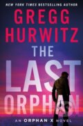 Kniha: The Last Orphan (Gregg Hurwitz). Minotaur Books, 2023