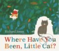 Kniha: Where Have You Been, Little Cat? (Richard Jones). Simon & Schuster, 2023