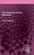 Kniha: The American Prison Business (Jessica Mitford). Routledge, 2023