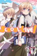 Kniha: School-Live! Letters (Norimitsu Kaihou, Sadoru Chiba a Rachel Pierce). Yen Press, 2023