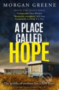 Kniha: A Place Called Hope (Morgan Greene). Canelo, 2024
