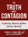 Kniha: The Truth About Contagion (Sally Fallon Morell a Thomas S. Cowan). Skyhorse, 2021