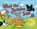 Kniha: What the Jackdaw Saw (Julia Donaldson). MacMillan, 2026