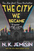 Kniha: The City We Became (N. K. Jemisin). Orbit, 2021