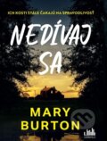 Kniha: Nedívaj sa (Mary Burton). Cosmopolis, 2026