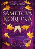 Kniha: Sametová koruna (Lena Valenová). Pointa, 2026