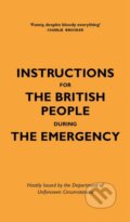 Kniha: Instructions for the British People During The Emergency (Jason Hazeley a Nico Tatarowicz). Quercus, 2020