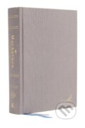 Kniha: NASB, MacArthur Study Bible, Gray Hardcover, 1995 Text, Comfort Print (Macarthur John F). Thomas Nelson Publishers, 2020