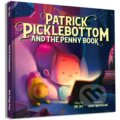 Kniha: Patrick Picklebottom and the Penny Book (Mr Jay). , 2020