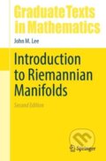 Kniha: Introduction to Riemannian Manifolds (John M. Lee). Springer International Publishing, 2019