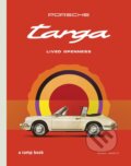Kniha: Porsche Targa: Lived Openness (Michael Kockritz). , 2026