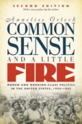Kniha: Common Sense and a Little Fire (Annelise Orleck). The University of North Carolina, 2017