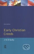 Kniha: Early Christian Creeds (J.N.D. Kelly). Routledge, 2017