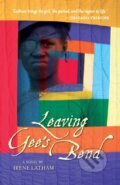Kniha: Leaving Gee's Bend (Irene Latham). , 2017