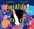 Kniha: Creature (Andrea Ballance). Flying Eye Books, 2021