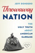 Kniha: Throwaway Nation (Jeff Dondero). Rowman & Littlefield, 2019