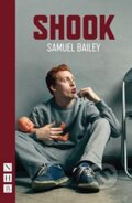 Kniha: Shook (Samuel Bailey). Nick Hern Books, 2019