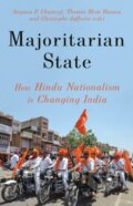Kniha: Majoritarian State (Angana P. Chatterji, Thomas Blom Hansen a Christophe Jaffrelot). C Hurst & Co Publishers, 2019