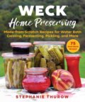Kniha: WECK Home Preserving (Stephanie Thurow). Skyhorse, 2020