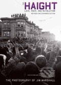 Kniha: The Haight: Revised and Expanded (Jim Marshall a Joel Selvin). , 2021