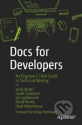 Kniha: Docs for Developers (David Nunez, Sarah Corleissen, Jen Lambourne, Jared Bhatti a Heidi Waterhouse). Apress, 2021