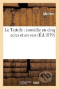 Kniha: Le Tartufe (Jean-Baptiste Moliere). , 2018
