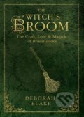 Kniha: The Witch's Broom (Deborah Blake). Llewellyn Publications, 2018