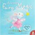 Kniha: A LITTLE FAIRY MAGIC (HUBERY JULIA). Little Tiger, 2018