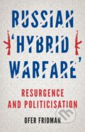 Kniha: Russian 'Hybrid Warfare' (Ofer Fridman). C Hurst & Co Publishers, 2018